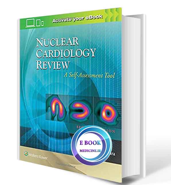 دانلود کتاب Nuclear Cardiology Review: A Self-Assessment Tool 2018(ORIGINAL PDF)